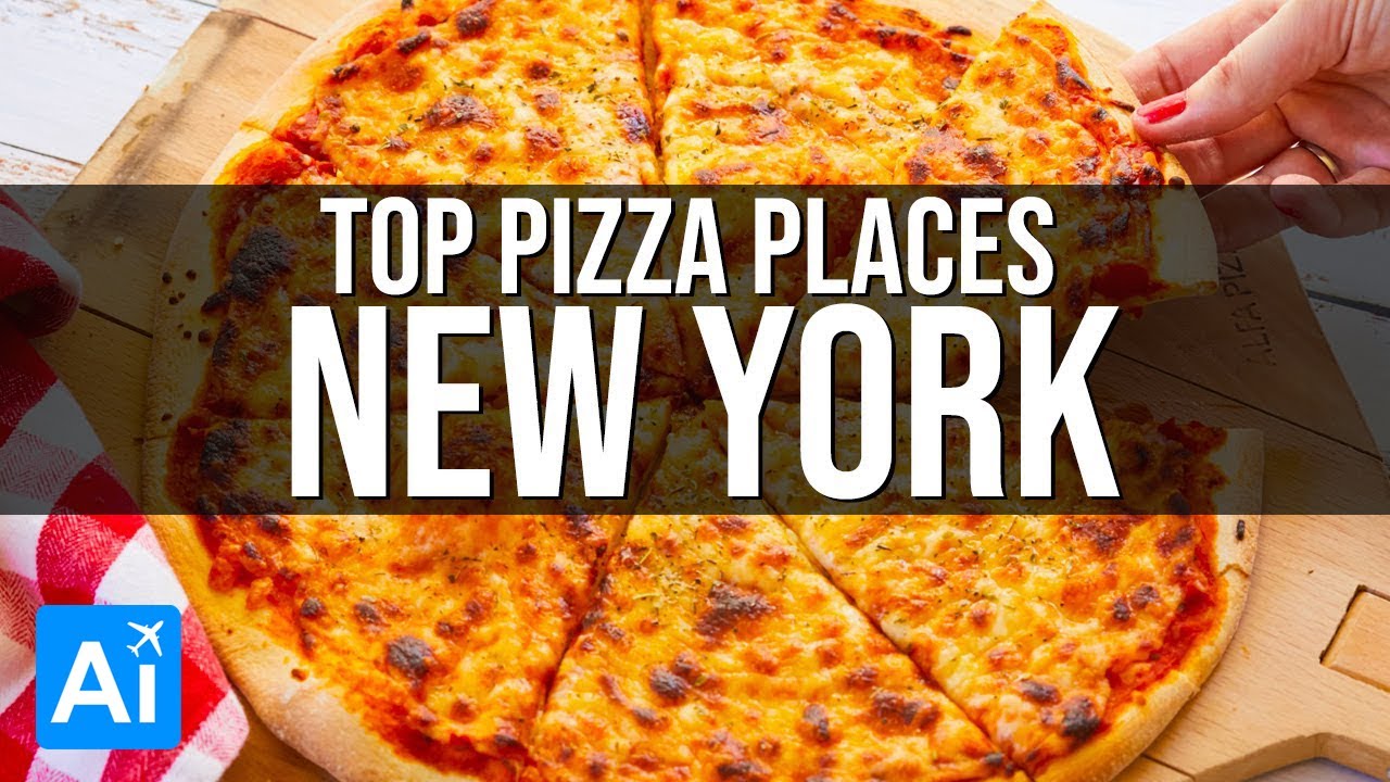 The Best PIZZA PLACES In NEW YORK