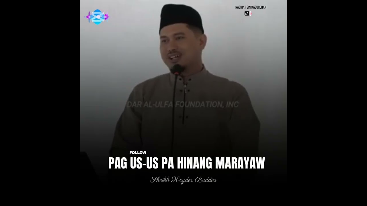 SAPAT SIN FITNA DUMAGPAK  PA HAMBOOK DAING KATUH  Shaykh Hayder Buddin