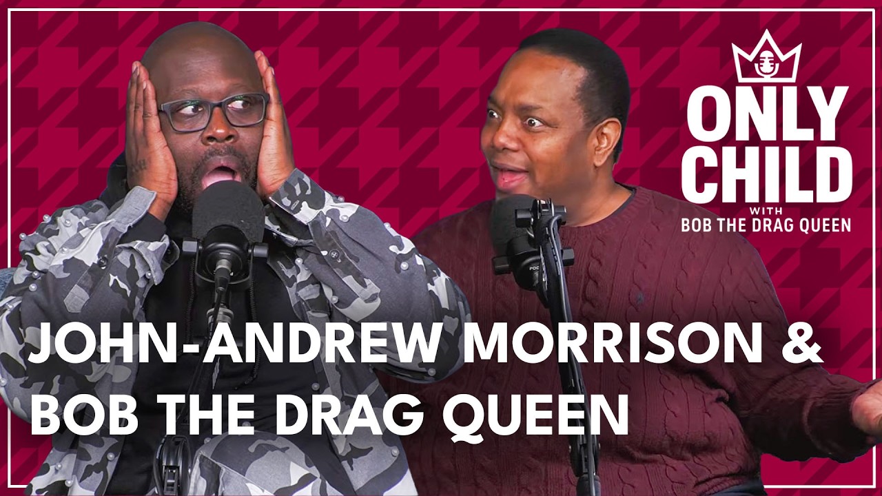 John-Andrew Morrison on Oh, Mary! and Being A Performer | Only Child with Bob the Drag Queen