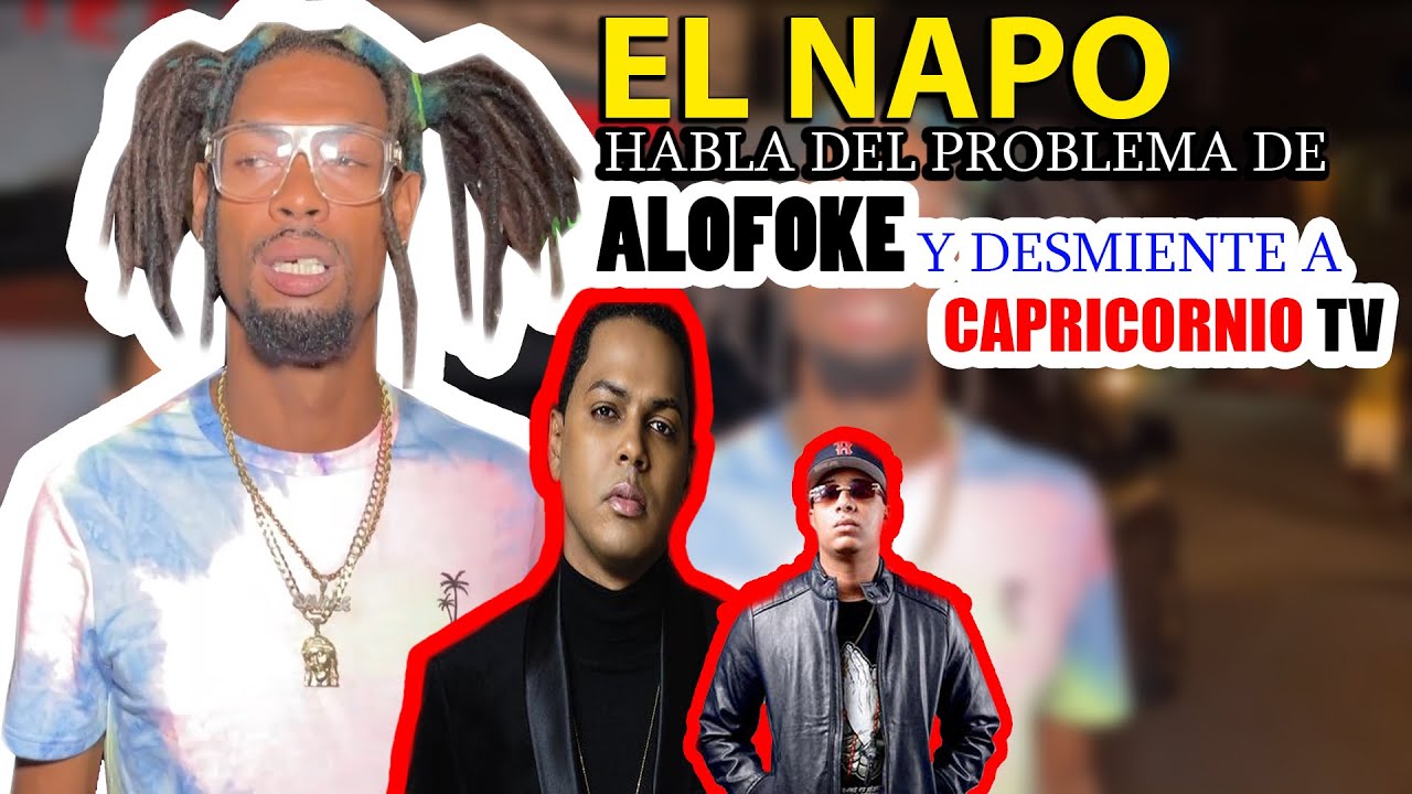 EL NAPO HABLA DEL PROBLEMA DE CAPRICORNIO TV, DESMIENTE A SANTIAGO MATIAS ALOFOKERMUSIC