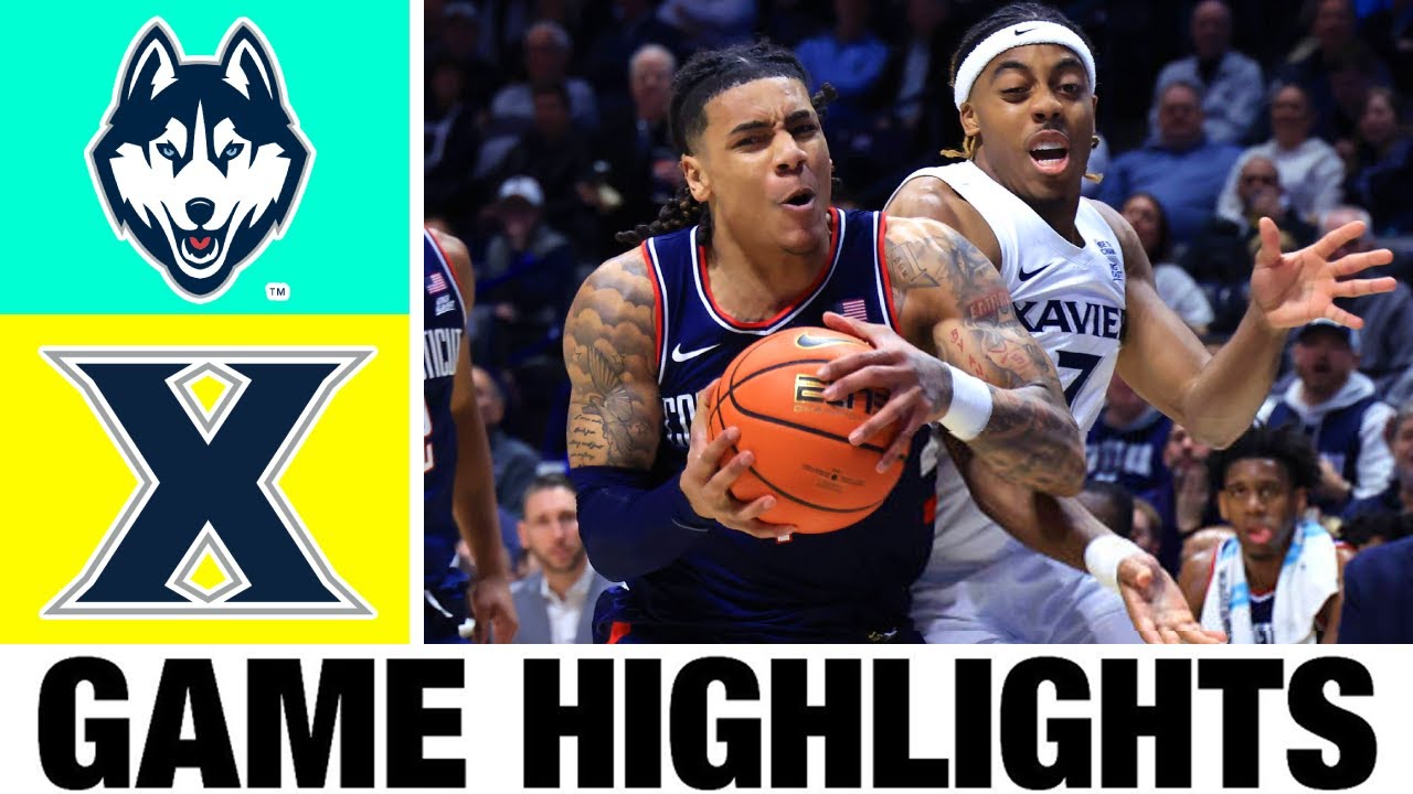 #4 UConn vs Xavier Highlights | Men's Basketball | College Basketball 2025
