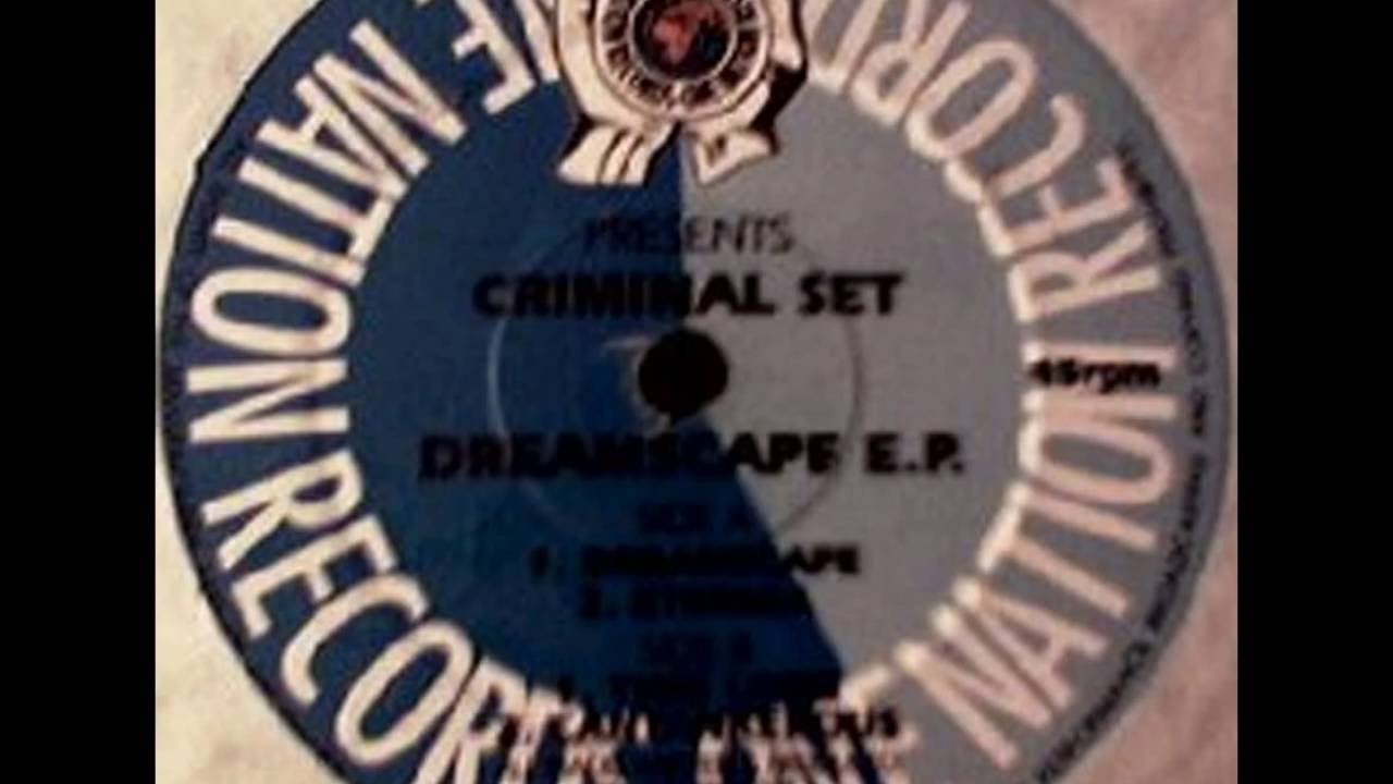 Criminal Set - Dreamscape (One Nation Records)