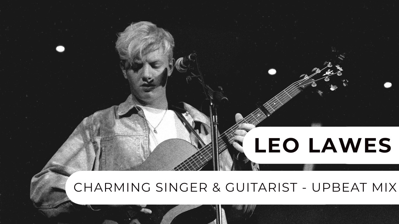 Leo Lawes - Charming Singer & Guitarist - Upbeat Mix - Entertainment Nation
