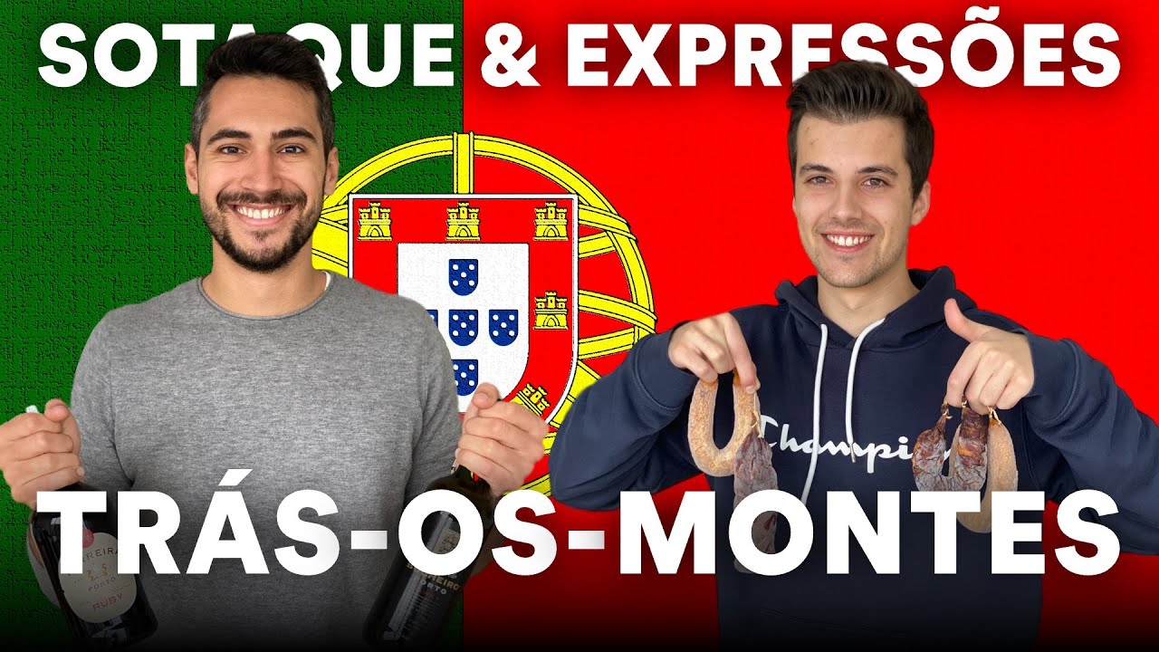 Sotaque e expressões de TRÁS-OS-MONTES // com UKnowRui