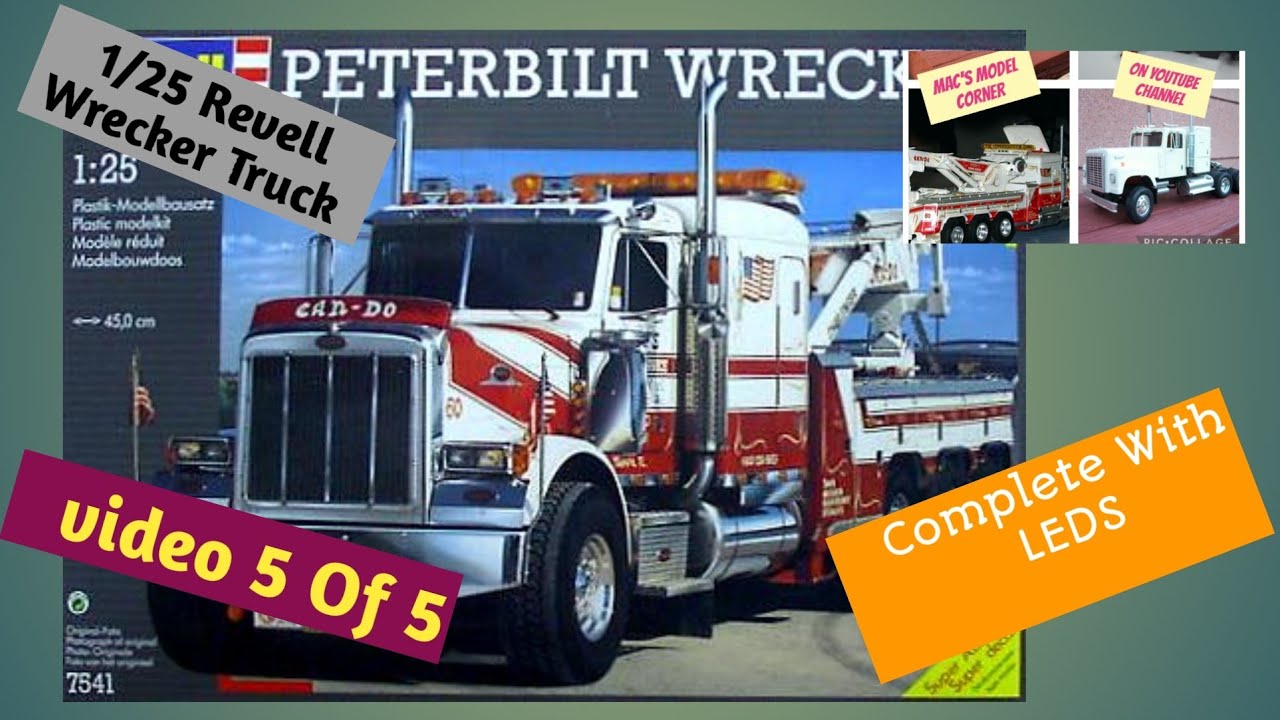 Complete 1/24 Revell Peterbilt Wrecker ( Video 4 )