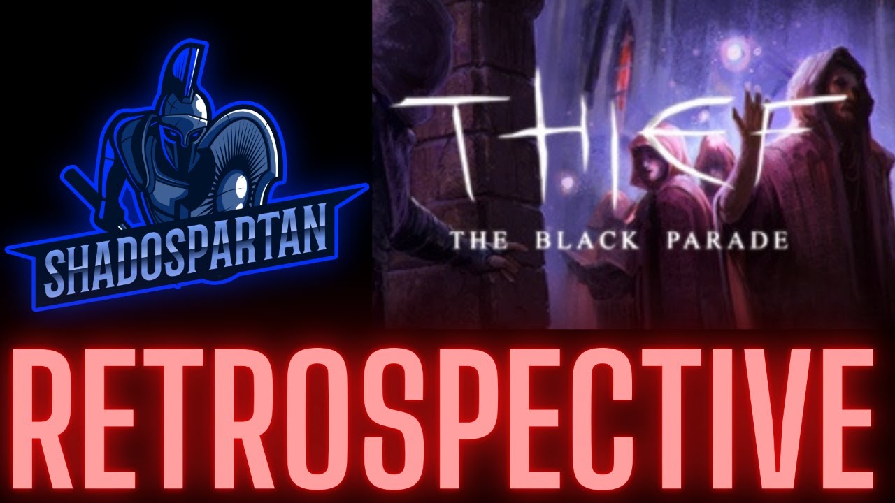 Thief The Black Parade Retrospective Review #review #retrogaming #retro