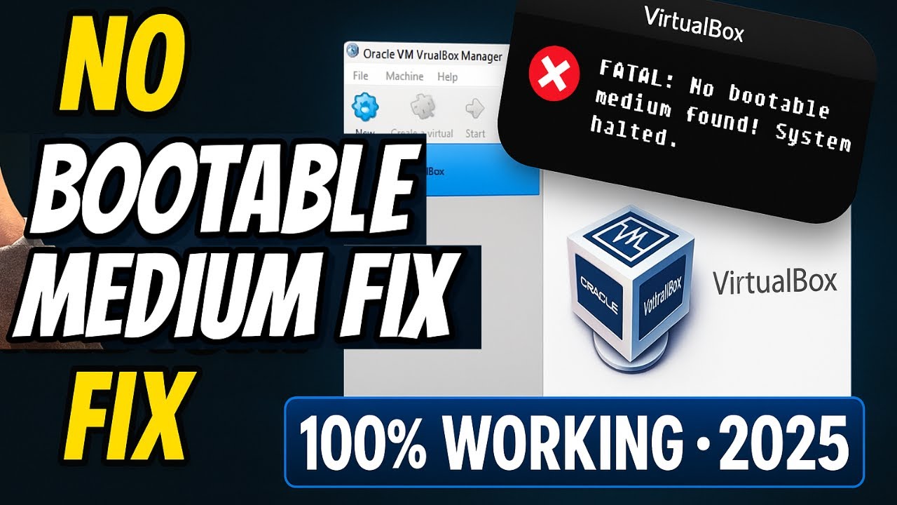 How to Fix No Bootable Medium Found in VirtualBox | Easy Guide 2025