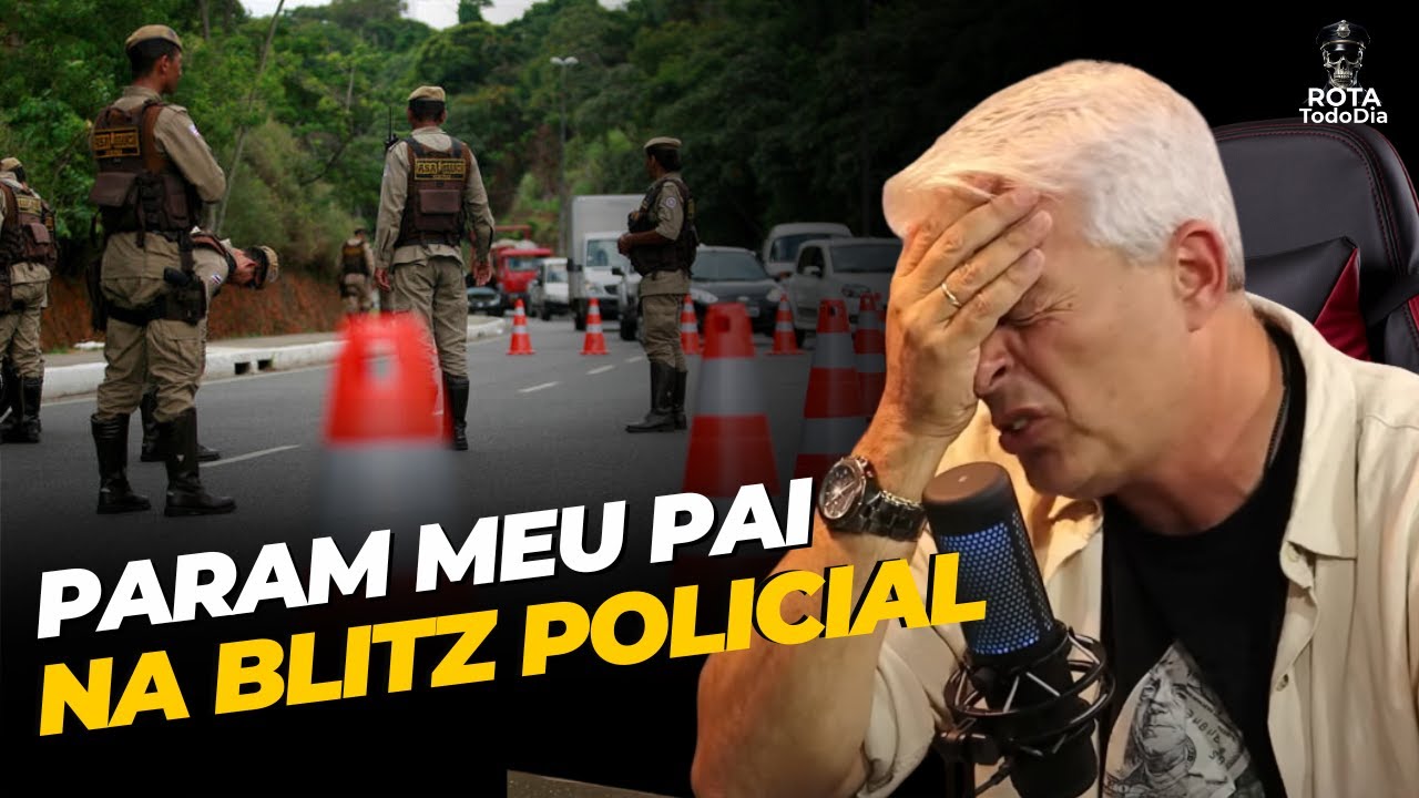 Pararam meu Pai na Blitz - Coronel Paganotto e s=snider
