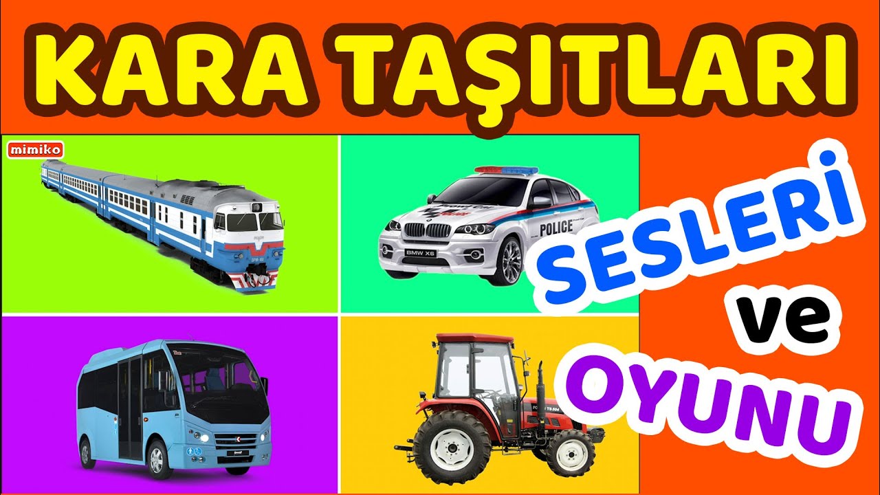 Kara taşıtlarını sesleriyle öğren ve eğlenceli oyunu oyna