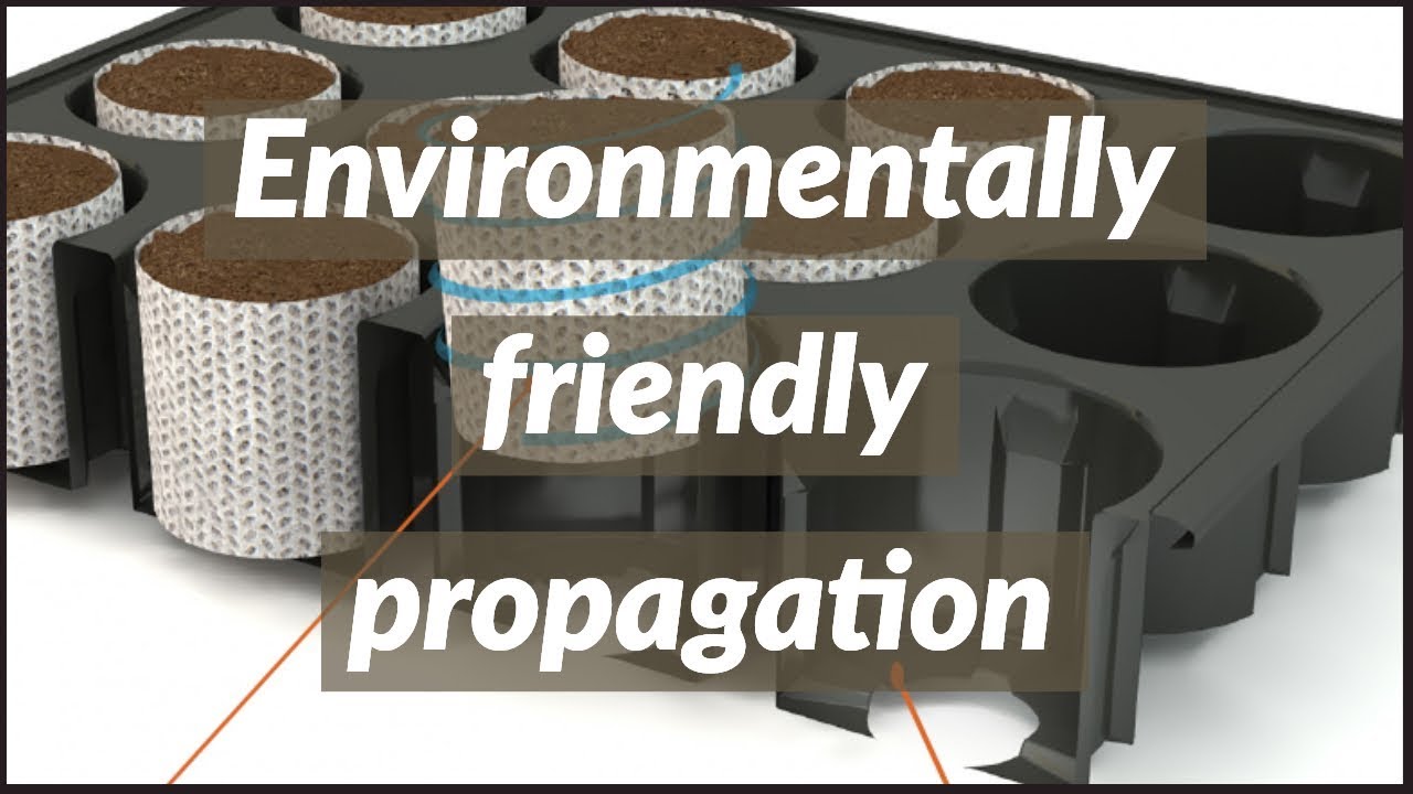 Environmentally friendly propagation