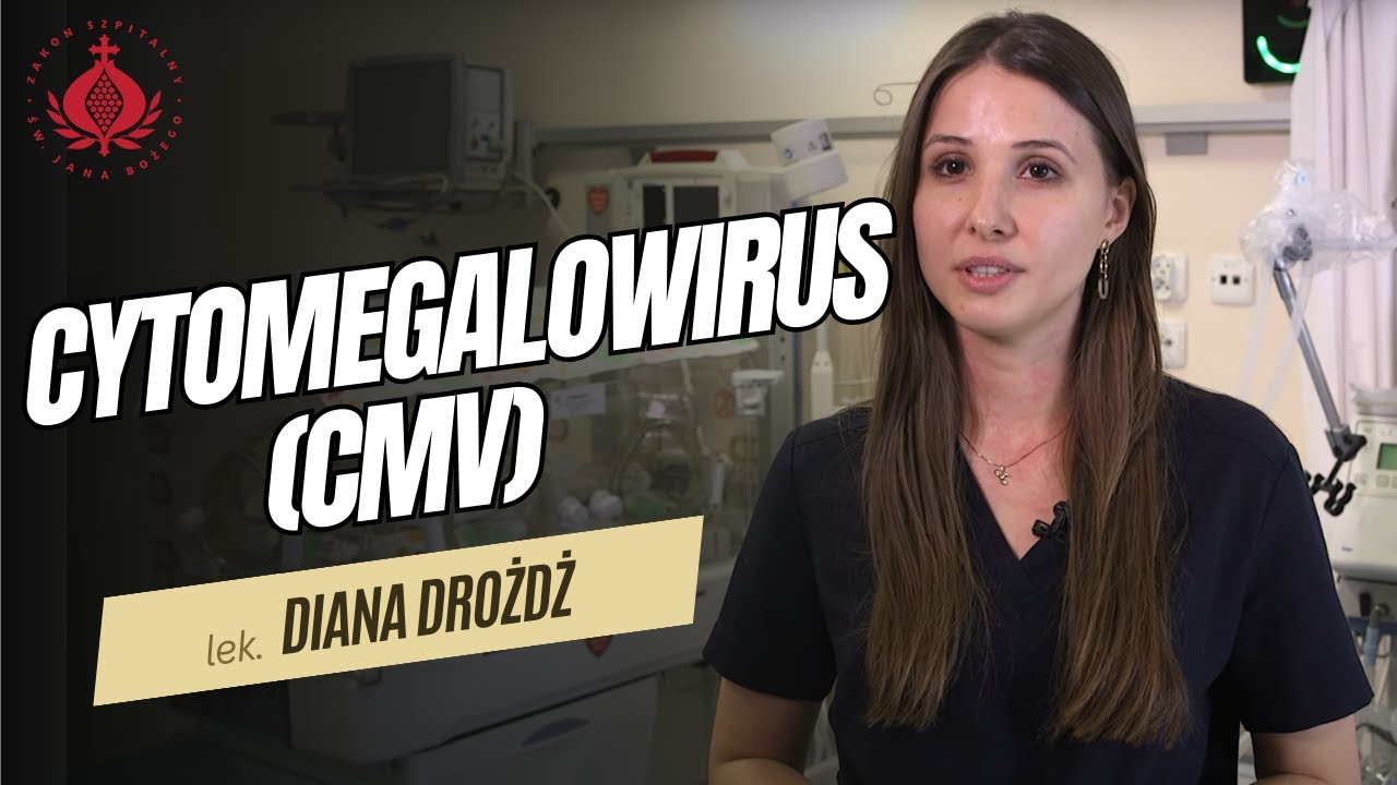 Ginekologia u Bonifratr&oacute;w odc 31 - Cytomegalowirus (CMV)