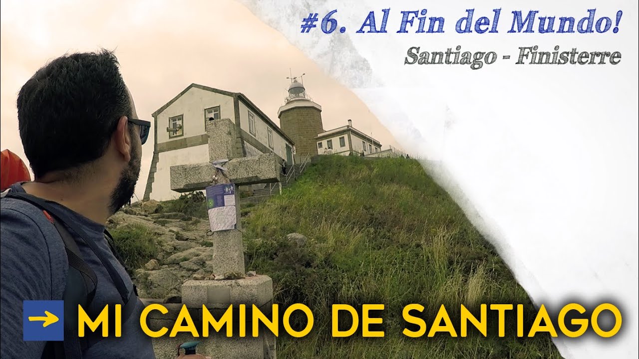 Mi Camino de Santiago Francés | #6 Al Fin del Mundo: Epílogo a Finisterre | Xacobeo Post-Covid