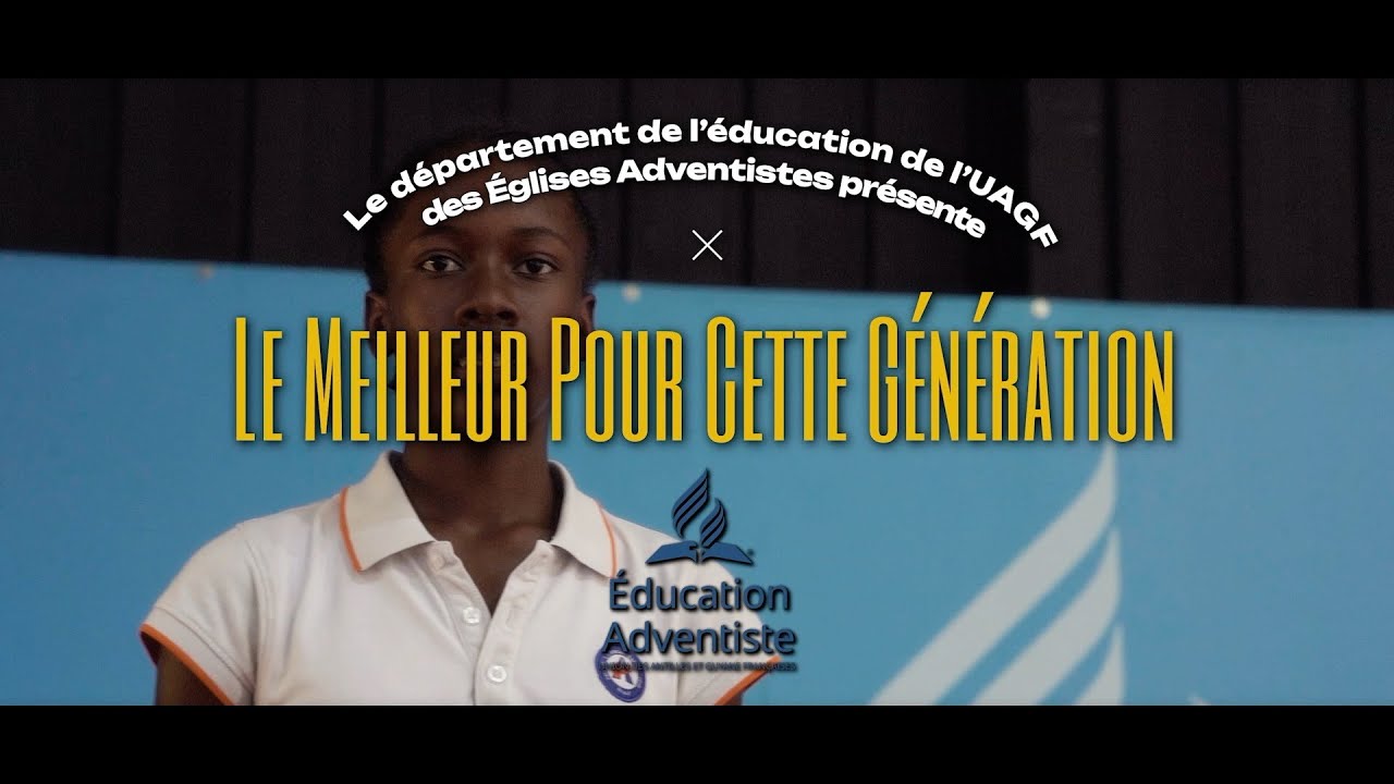 EDUCATION LE MEILLEUR POUR CETTE GENERATION