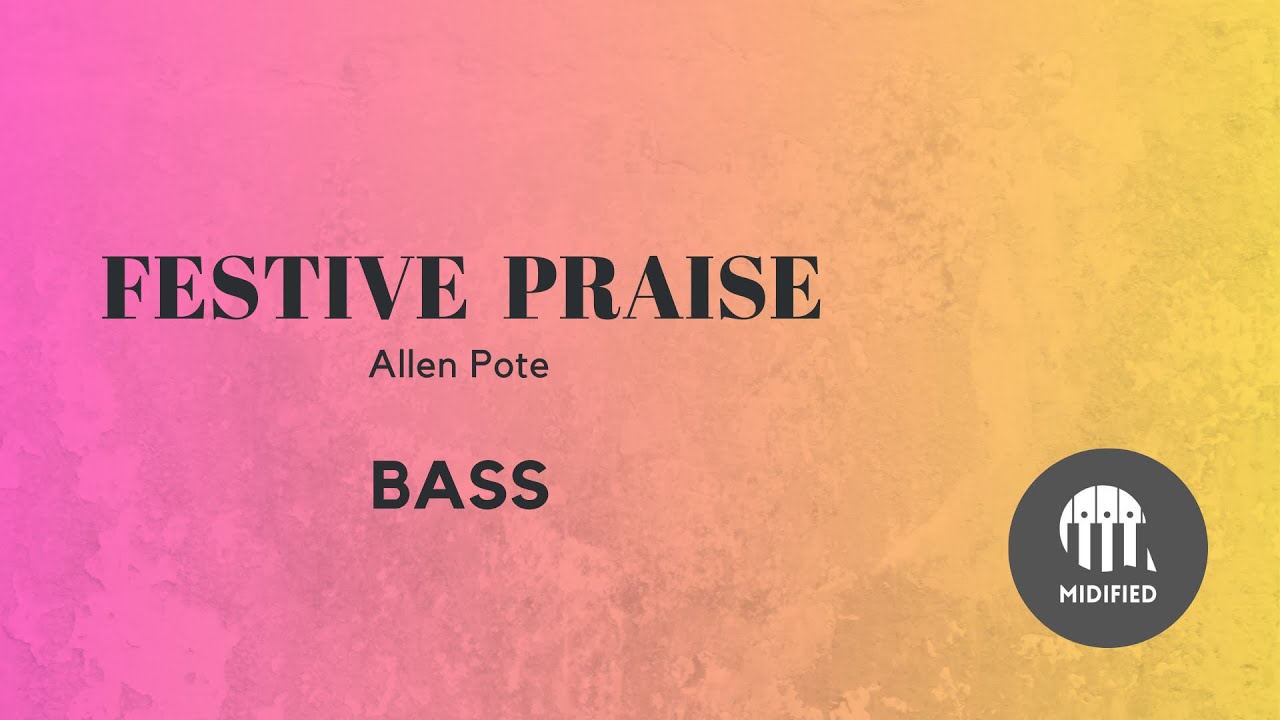 Festive Praise - Allen Pote (Bass)