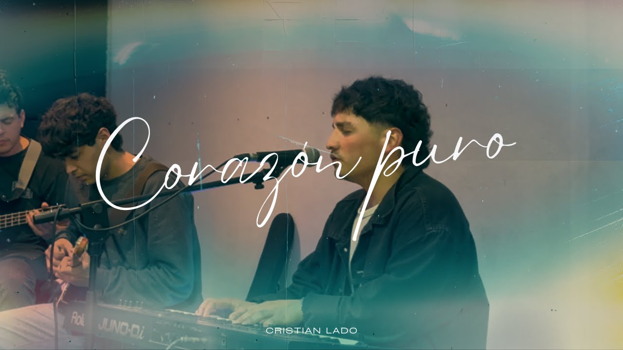 Cristian Lado - Corazón puro (Sesión acústica En vivo)