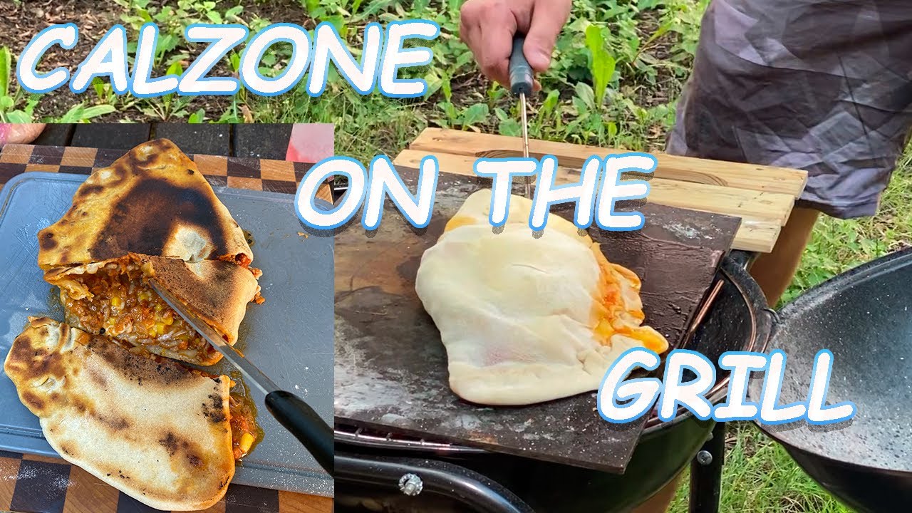 CALZONE ON THE GRILL