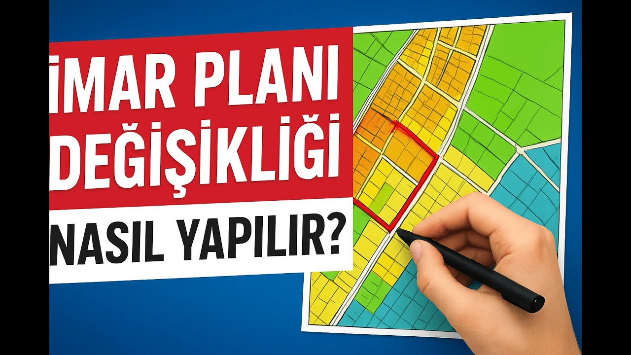 İmar Planı Değişiklikleri