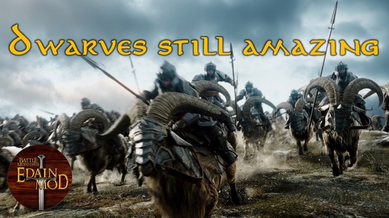 Dwarves dont need any Changes | Edain Mod 4.6 Gameplay