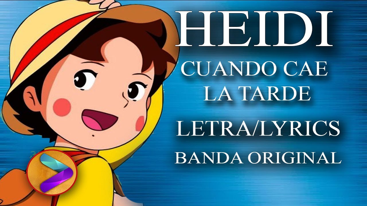 HEIDI...CUANDO CAE LA TARDE ( BANDA ORIGINAL )