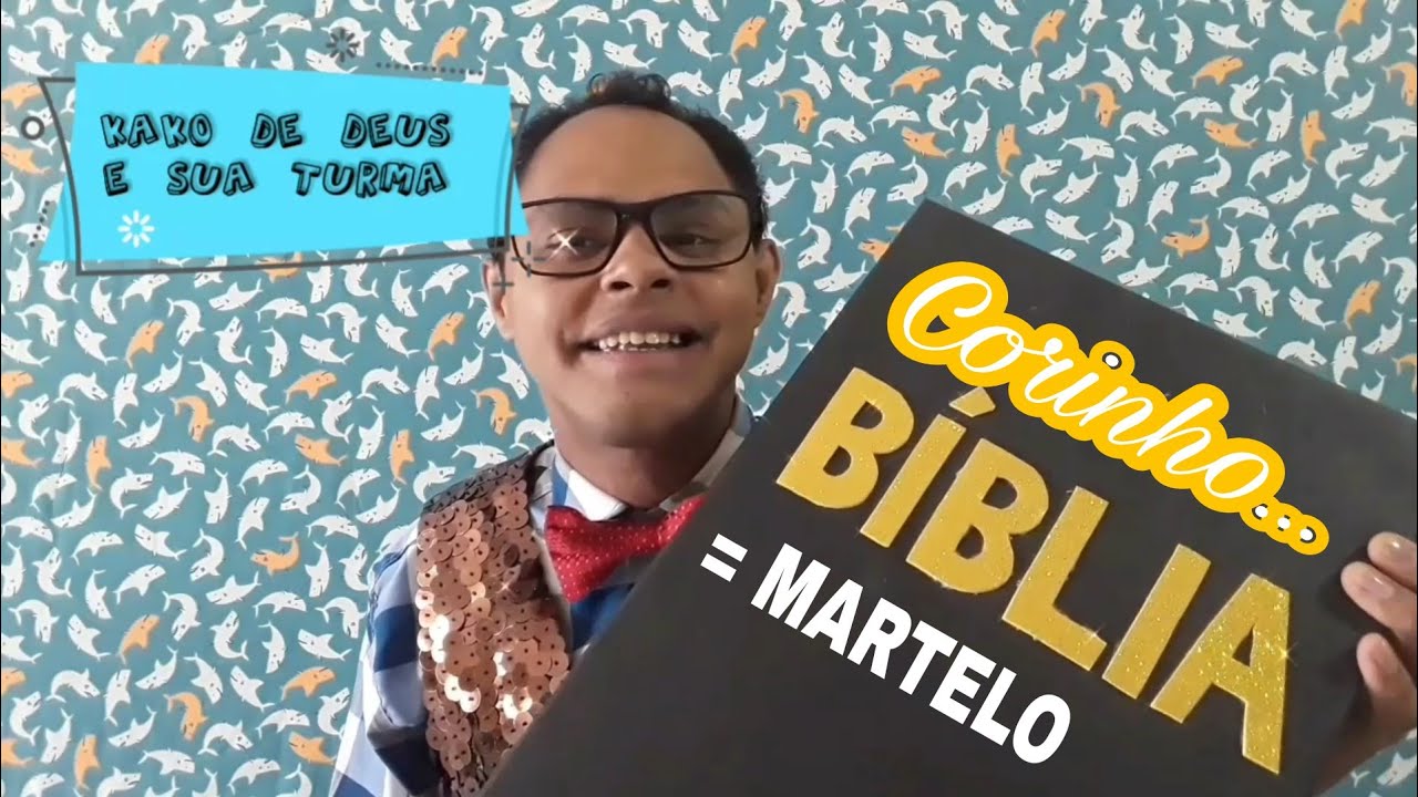 A Bíblia é igual Martelo - Corinho sobre a Bíblia