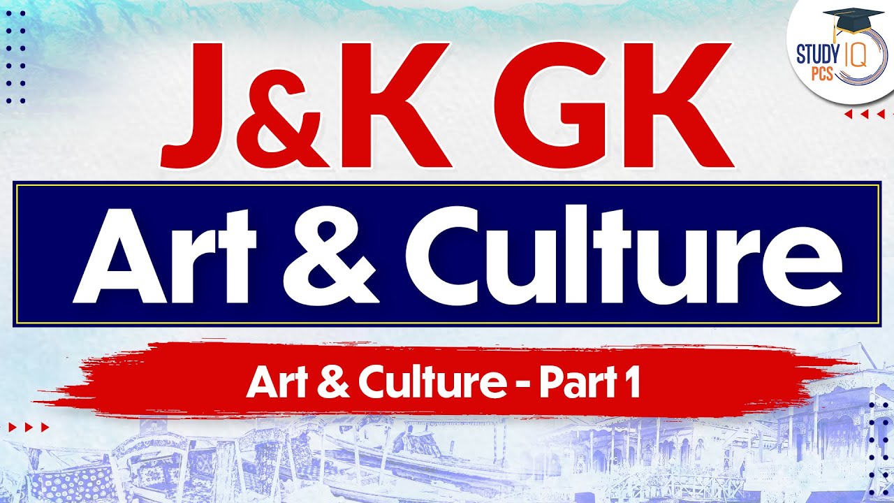 J&K GK - Art & Culture | Art & Culture in J&K - 1 | in one class | Jammu kashmir PSC |
