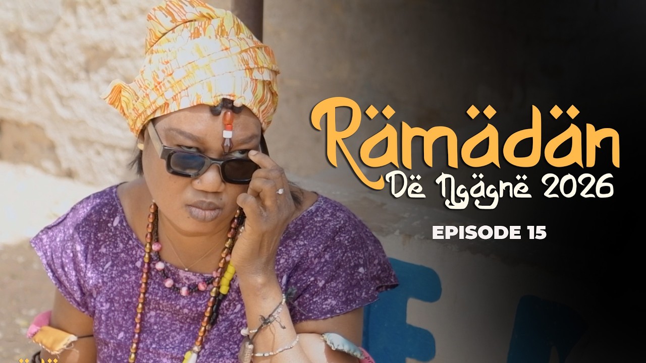 RAMADAN DE NGAGNE 2026 EPISODE 15