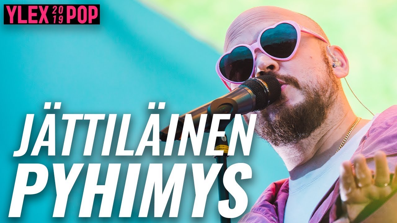 PYHIMYS - JÄTTILÄINEN (LIVE YLEXPOP 2019)