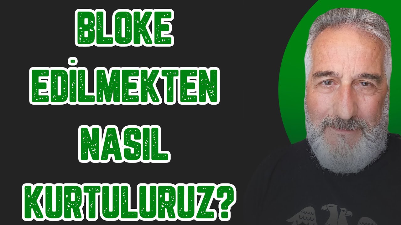 Her Bitişin Bir Başlangıcı Vardır! Bloke Edilmek Ne Demek?  Bloke Edilmekten Nasıl Kurtuluruz?