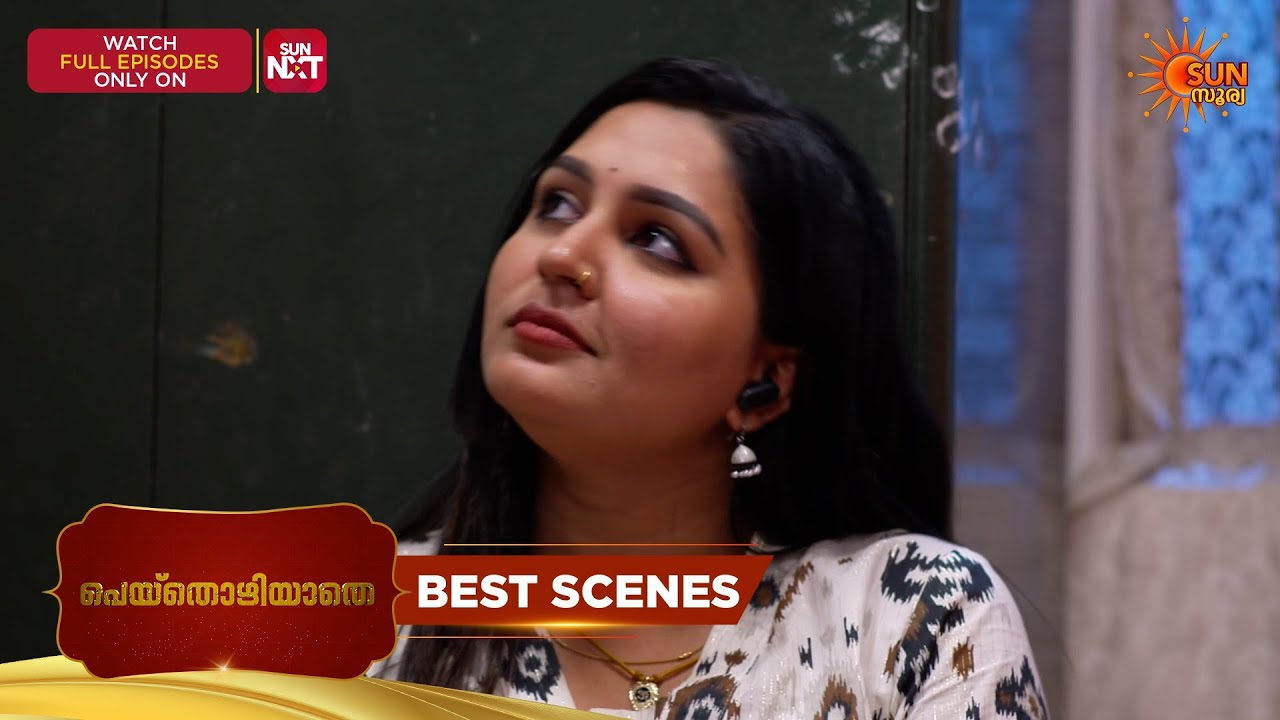Peythozhiyathe - Best Scenes | 24 Oct 2026 | Malayalam Serial | Sun Surya