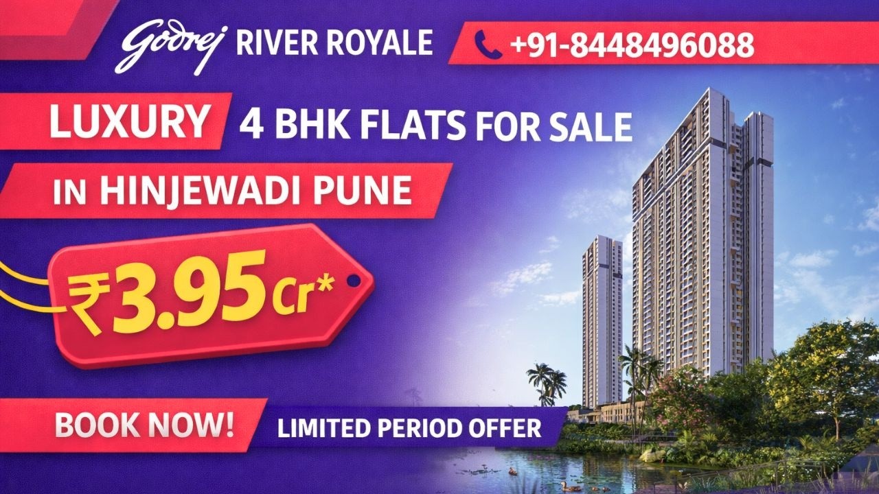 Godrej River Royale | ☎+91-8448496088 | 4 BHK Flats For Sale In Hinjewadi Pune | ₹3.95 Cr*