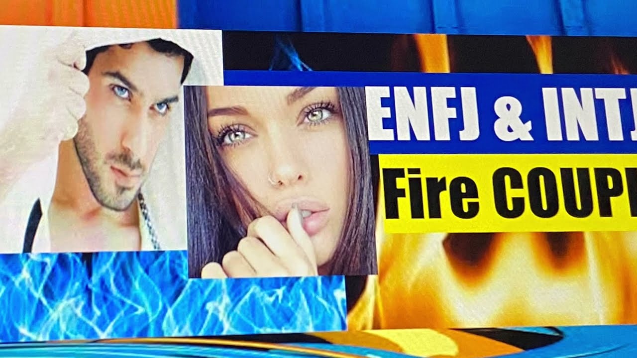 ENFJ & INTJ AN EXPLOSIVE FIRE 🔥 COUPLE! Should such a couple EVER be together?