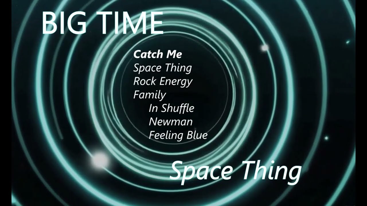Big.Time - SPACE THING  -  Full Album (2025)