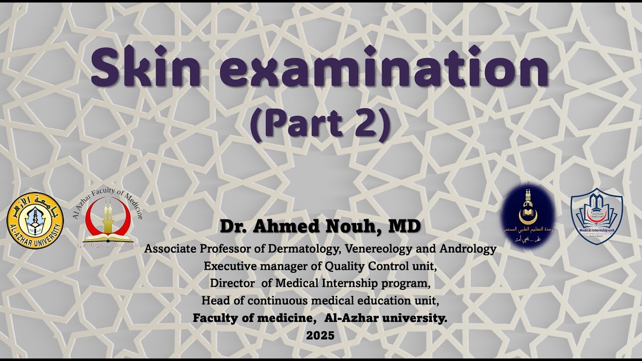 Skin examination part 2
