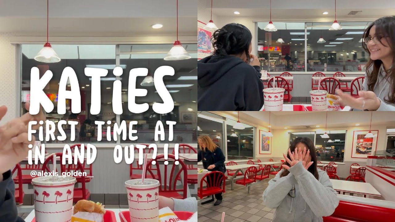 Katie's FIRST time trying IN&OUT!