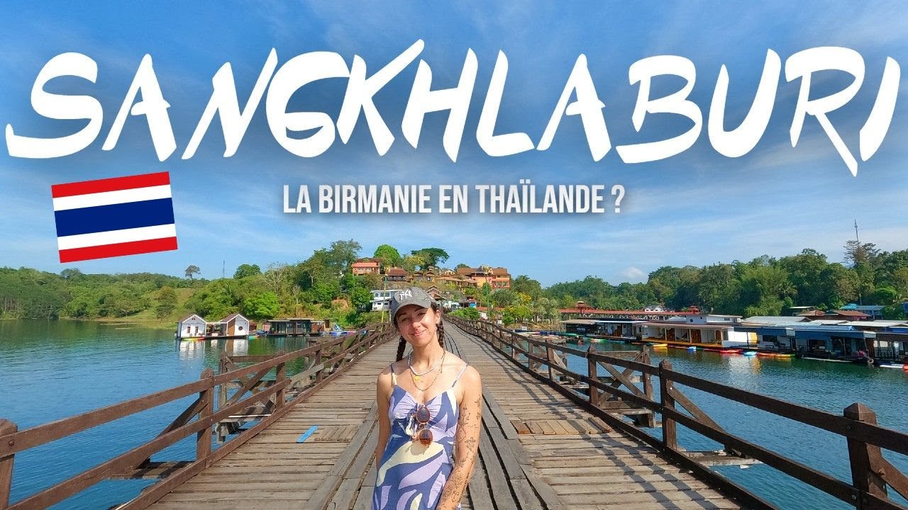 16 | On a découvert une pépite (Sangkhlaburi) | Thaïlande