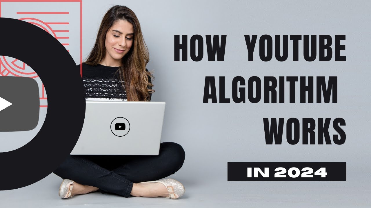 How YouTube Algorithm Works in 2024