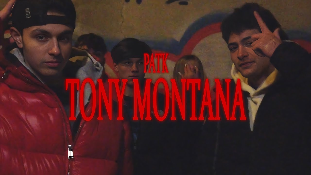 PATK - TONY MONTANA (Official Video)