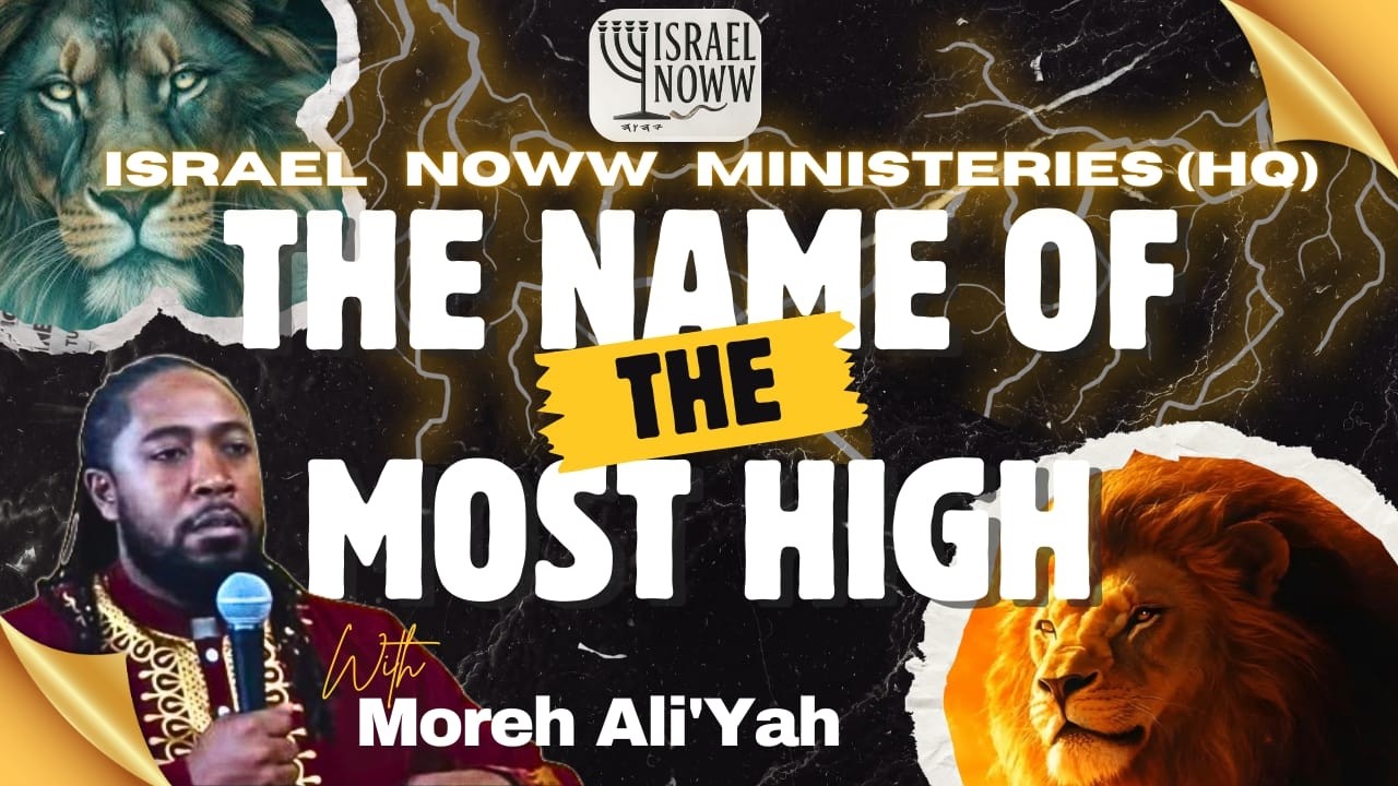 Israel Noww / The name of the Most High