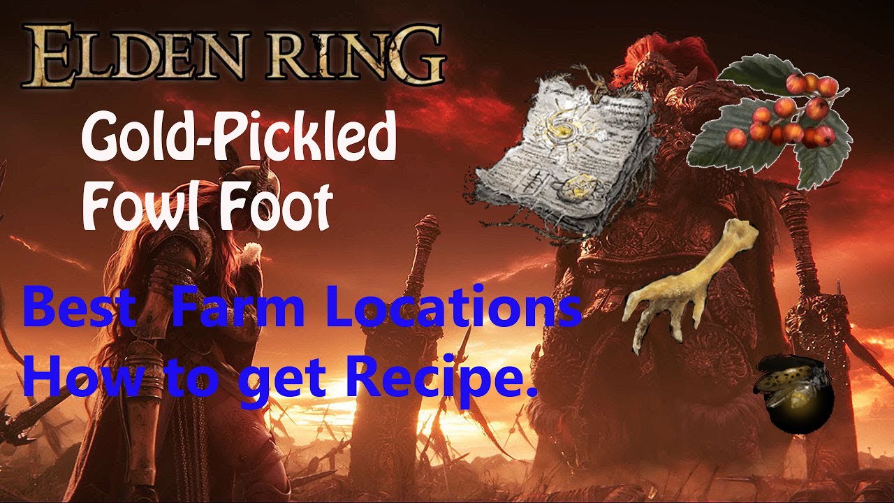 Elden Ring - Easy way to Get Gold-Pickled Fowl Foot Most Efficient.