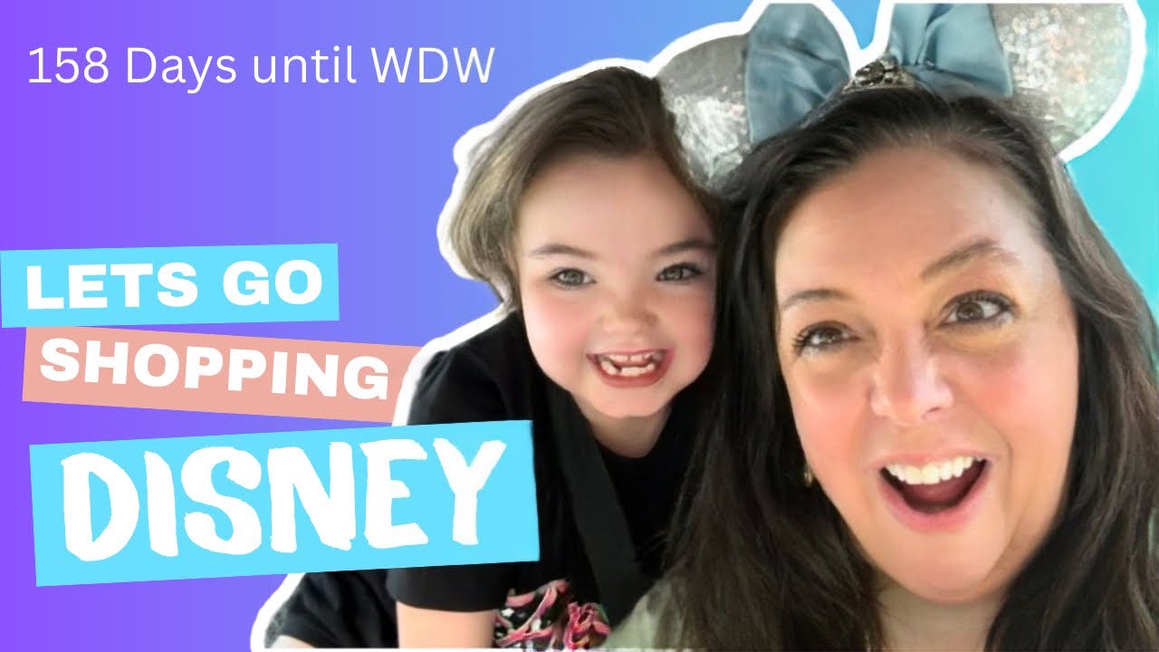 SHOPPING AT THE DISNEY STORE | 158 days until Walt Disney World Vacation
