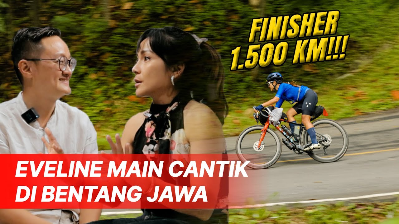 EVELINE JODY MAIN CANTIK DI BENTANG JAWA 2022 II FINISHER 1500 KM!!!