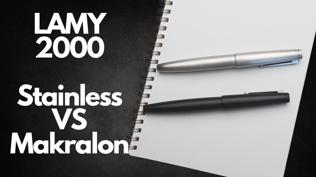 LAMY 2000 Stainless VS LAMY 2000 Makralon   Which Is Better