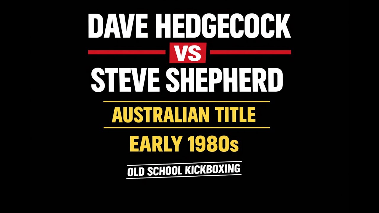 Dave Hedgecock vs Steve Shepherd – Australian Kickboxing Title | Early 1980s 🥊