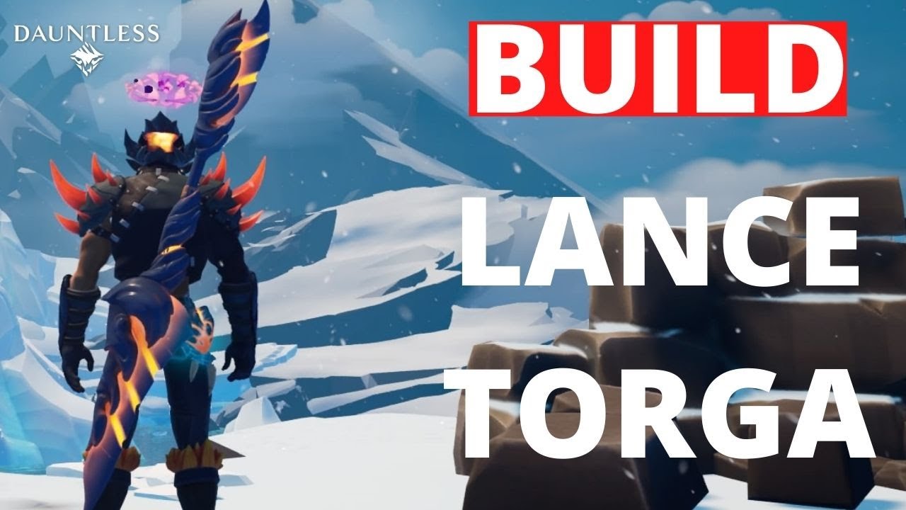 BUILD LANCE  V 1.8.1 DANS DAUNTLESS (torgadoro)