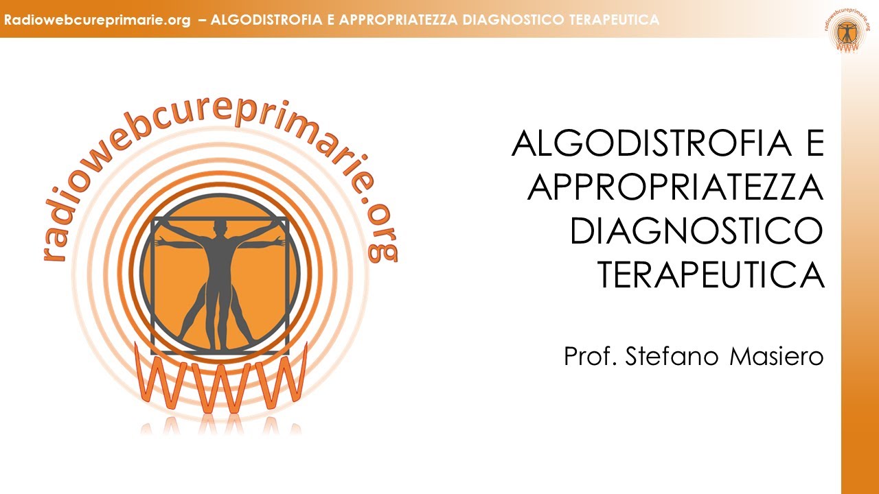 ALGODISTROFIA E APPROPRIATEZZA DIAGNOSTICO TERAPEUTICA