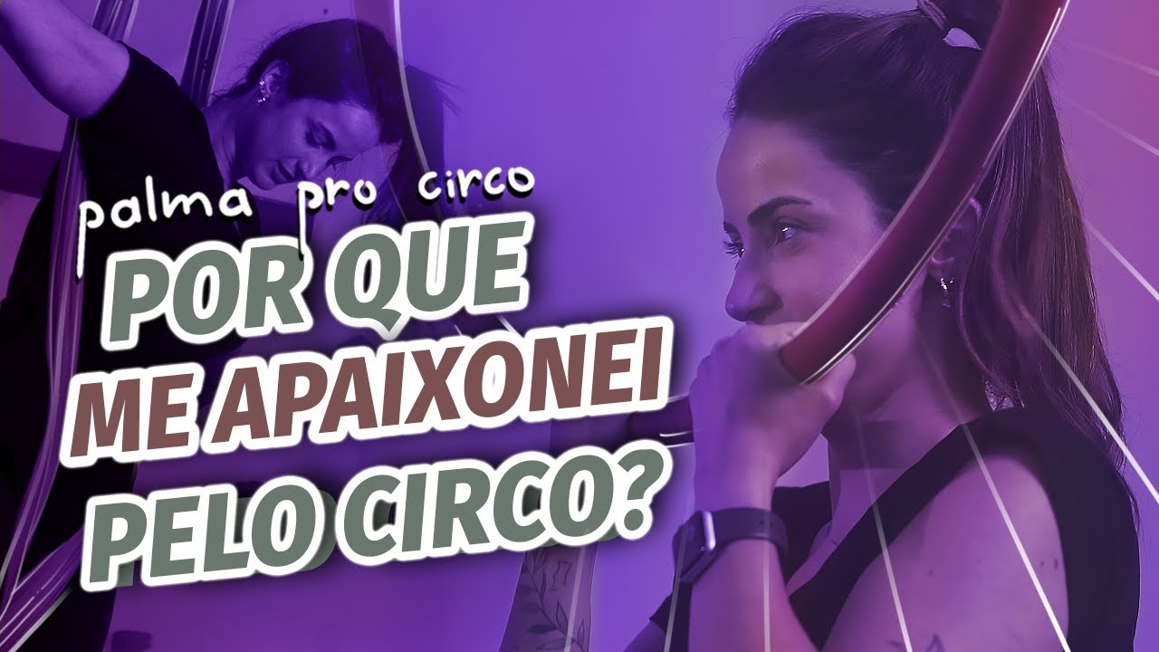 Palma pro Circo: uma aula básica de circo