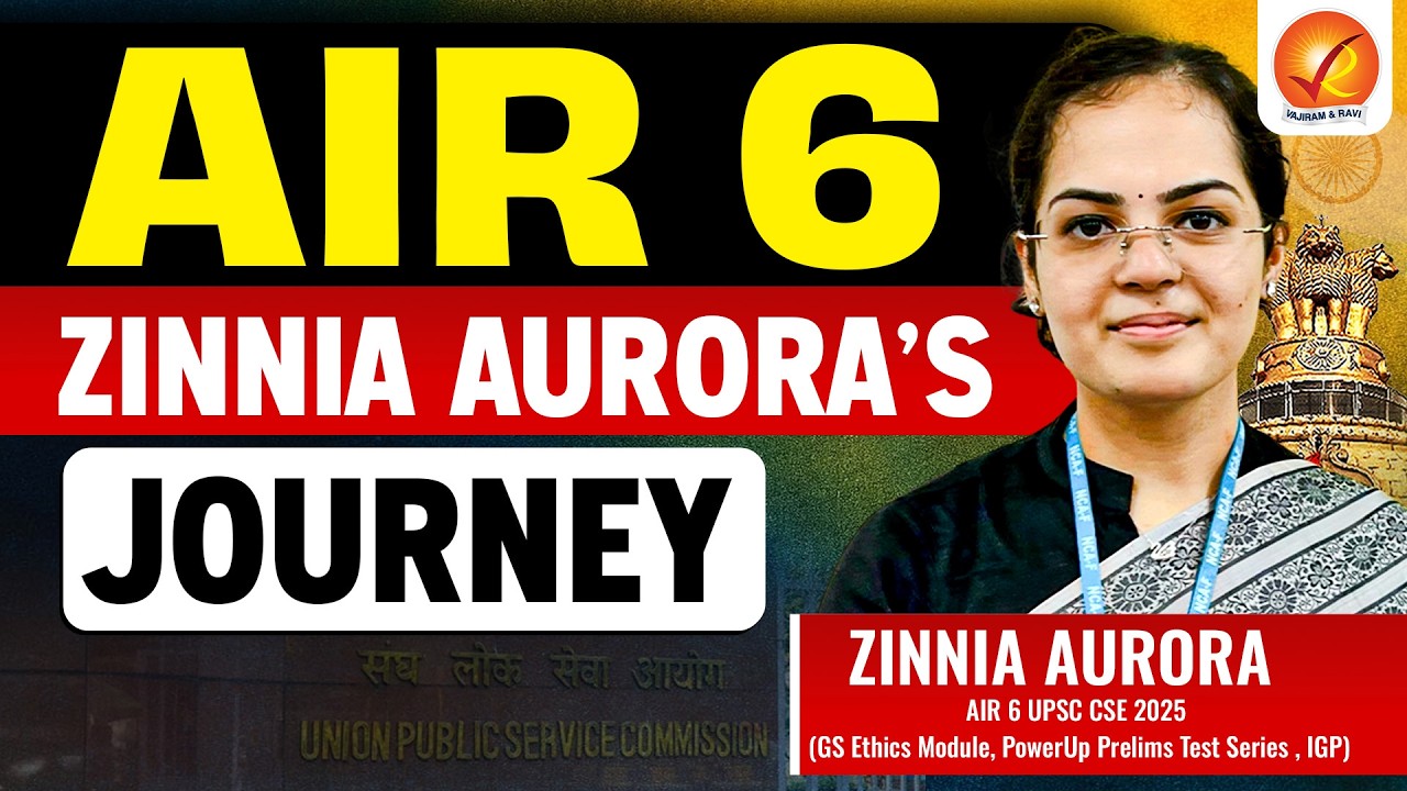 UPSC CSE 2026 AIR 6 Zinnia Aurora in Interaction with Vajiram and Ravi | Toppers and Rankers