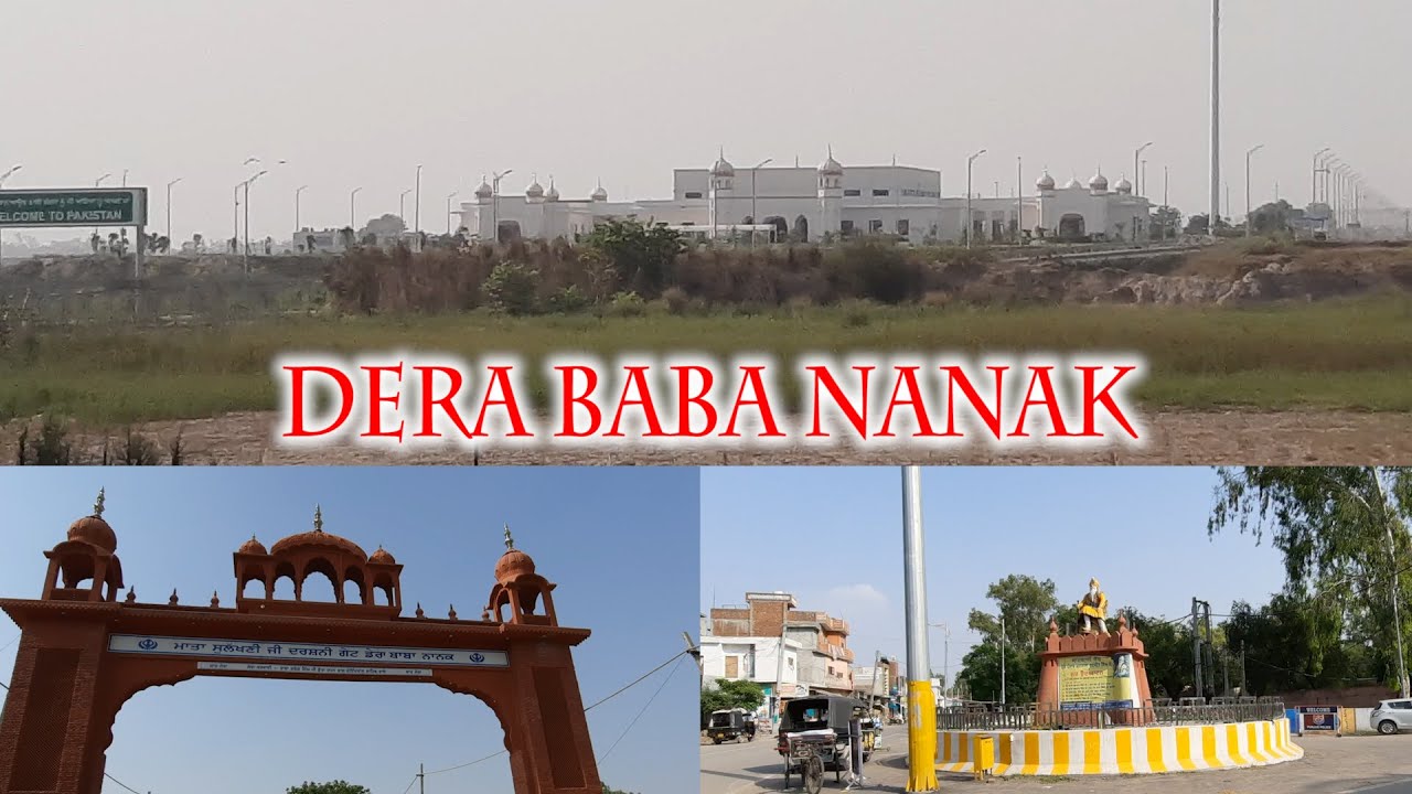 Dera Baba Nanak - Shri Kartarpur Sahib Corridor - Pakistan Gurudwara - Dera Baba Nanak Videos 2021