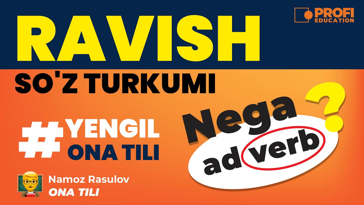 YENGIL ONA TILI. RAVISH SO`Z TURKUMI.