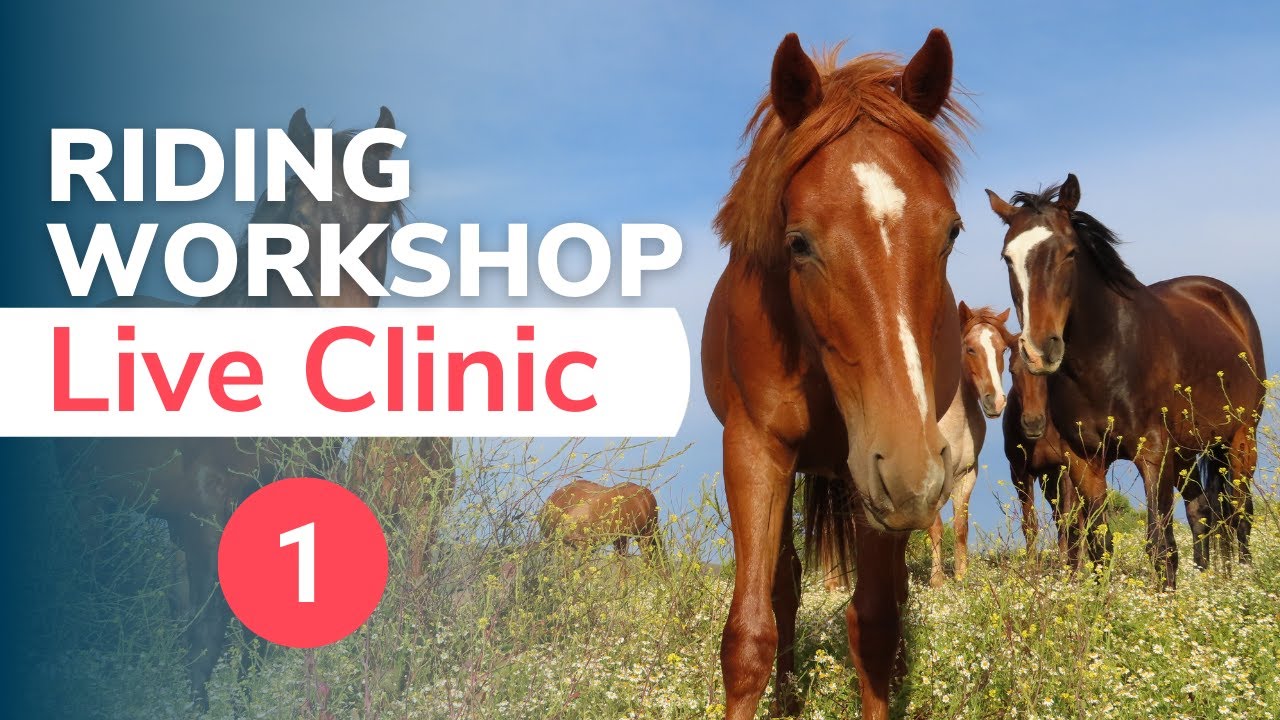 Balanced Riding Course Workshop: Live Clinic 1